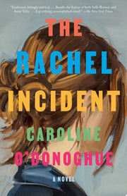Rachel Incident: A novel