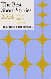 Best Short Stories 2024: The O. Henry Prize Winner