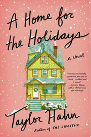 Home for the Holidays: A Novel