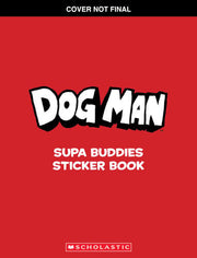 Dog Man: Official Supa Buddies Sticker Book