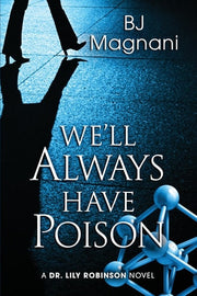 We'll Always Have Poison