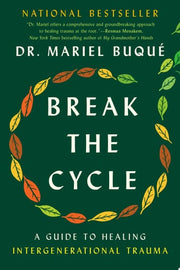 Break the Cycle A Guide to Healing Intergeneration