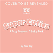 Super Cuties: a Cozy Comfy Rainy Day Coloring Book With Tear-Out Pages to Share
