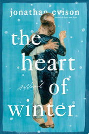 Heart of Winter: A Novel