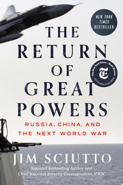Return of Great Powers: Russia, China, and the Nex