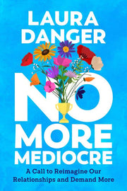 No More Mediocre