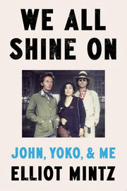 We All Shine On John, Yoko, and Me