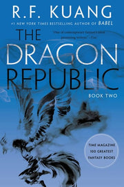 Dragon Republic (Poppy War # 2)