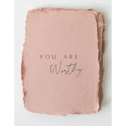 "You Are Worthy" Card