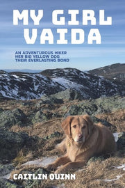My Girl Vaida: An Adventurous Hiker, Her Big Yello