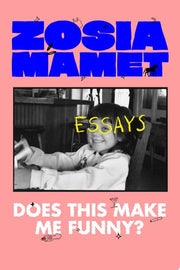 Does This Make Me Funny?: Essays
