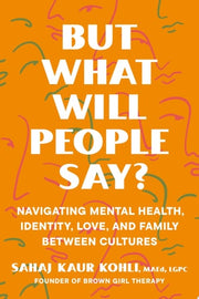 But What Will People Say?: Navigating Mental Healt