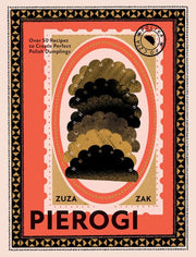 Pierogi Over 50 Recipes to Create Perfect Polish D