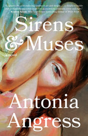 Sirens & Muses A Novel