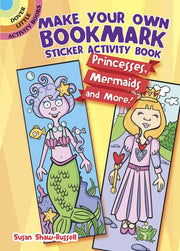 Make Your Own Bookmark : Princesses, Mermaids and