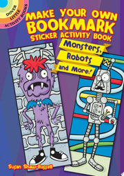 Make Your Own Bookmark : Monsters, Robots and More