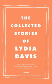 Collected Stories of Lydia Davis
