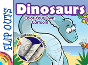 FLIP OUTS -- Dinosaurs Color Your Own Cartoon