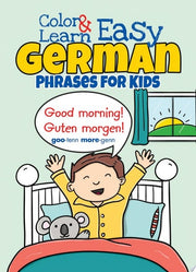 Color & Learn Easy German Phrases for Kids