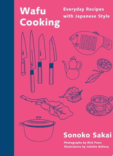 Wafu Cooking Everyday Recipes with Japanese Style: A Cookbook