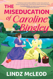 The Miseducation of Caroline Bingley