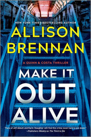 Make It Out Alive - A Novel