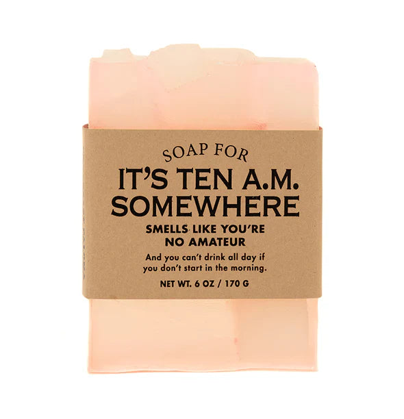 Soap - It's 10 AM Somewhere by Homeportonline
