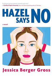 Hazel Says No - A Novel