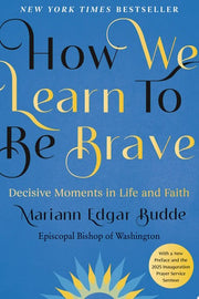 How We Learn to Be Brave Decisive Moments in Life