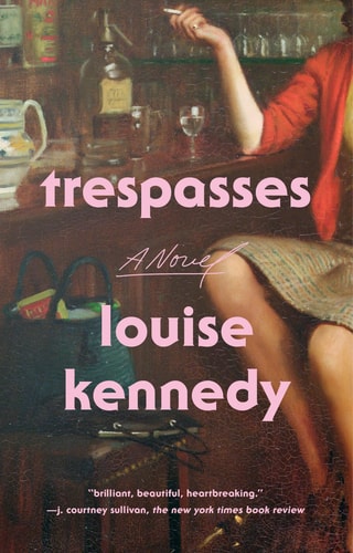 Trespasses A Novel