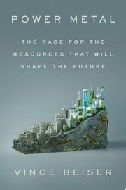 Power Metal: The Race for the Resources That Will