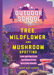 Outdoor School Tree Wildflower and Mushroom Spotti