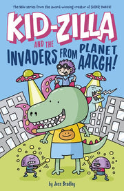 Kid-Zilla and the Invaders from Planet Aargh!: The
