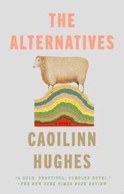 Alternatives: A Novel