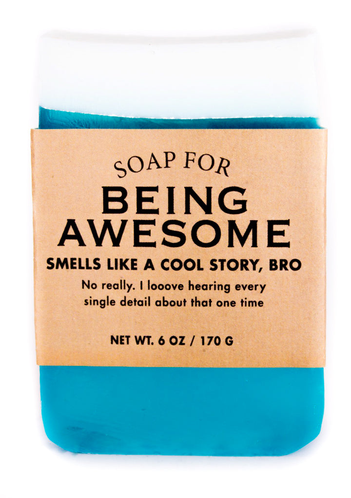 Soap - Being Awesome by Homeportonline