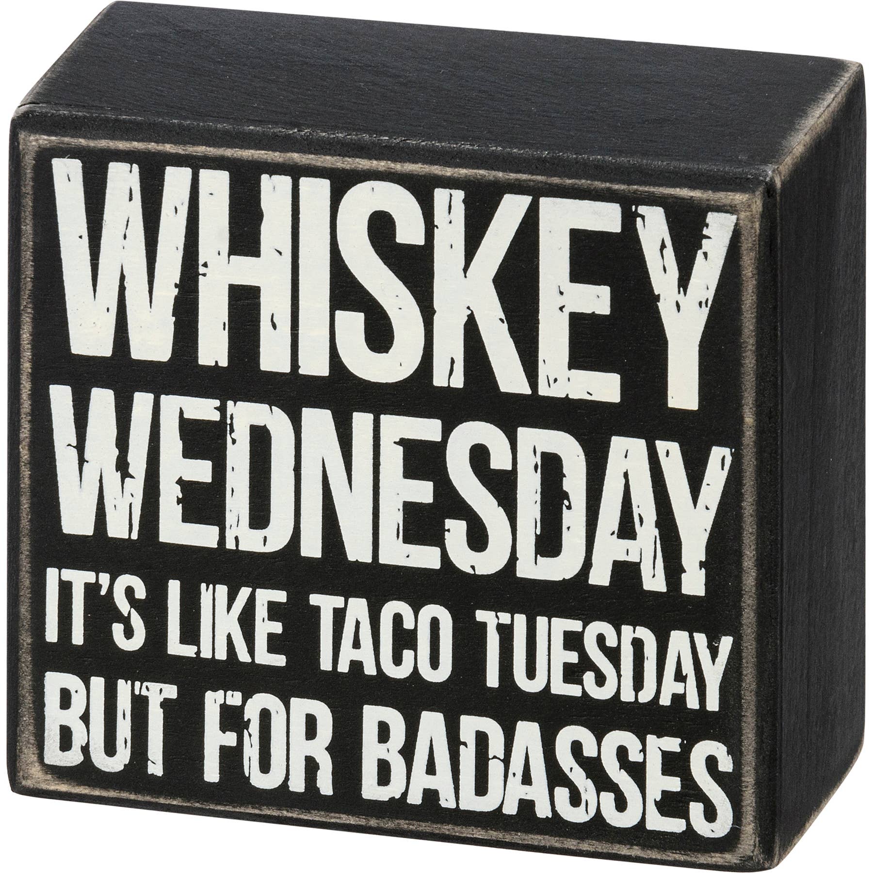 Primitives by Kathy - Whiskey Wednesday Box Sign by SidePony Boutique
