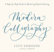Modern Calligraphy: A Step-By-Step Guide to Master