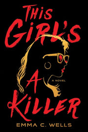 This Girl's a Killer A Novel