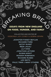 Breaking Bread: Essays from New England on Food, H
