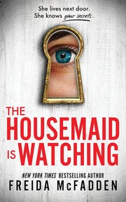 Housemaid Is Watching