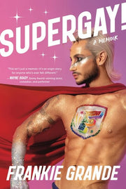 Supergay! A Memoir