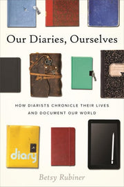 Our Diaries, Ourselves