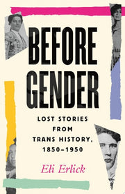 Before Gender: Lost Stories from Trans History, 18