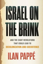 Israel on the Brink: And the Eight Revolutions Tha