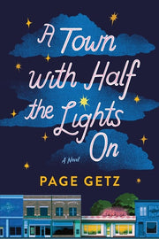A Town with Half the Lights On A Novel