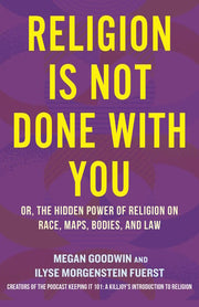 Religion Is Not Done with You: Or, the Hidden Powe