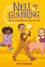 Nell of Gumbling: My Extremely Normal Fairy-Tale L