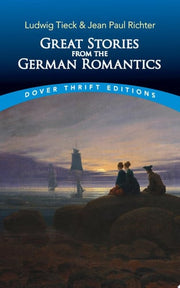 Great Stories from the German Romantics Ludwig Tie