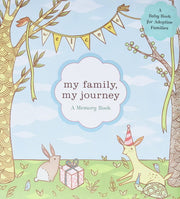 My Family, My Journey : A Baby Book for Adoptive F