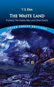 Waste Land, Prufrock, the Hollow Men and Other Poems
